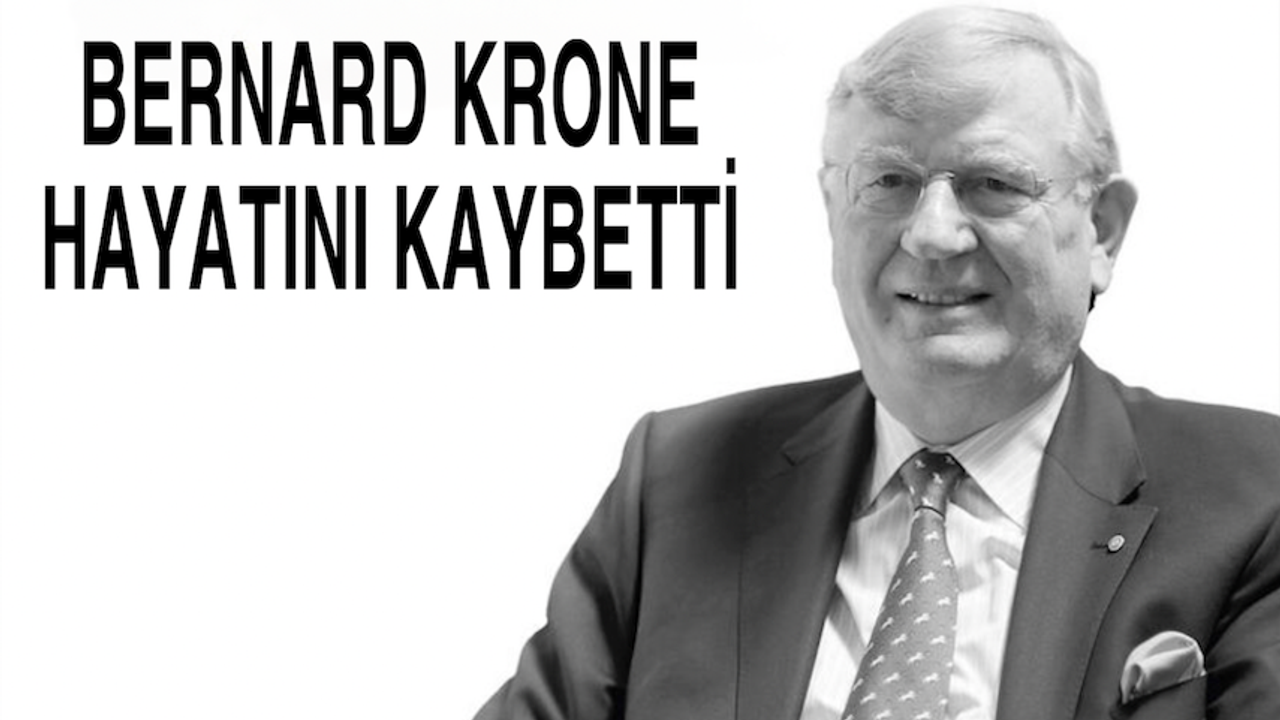 Krone Group'un Sahibi Bernard Krone vefat etti