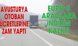 Avusturya otoban ücretlerine zam yaptı