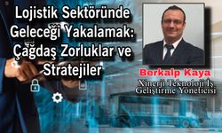 Lojistik sektörü teknolojik dönüşüme nasıl ayak uyduracak? İşte yapılacaklar…