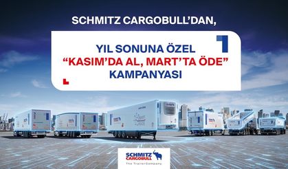 Schmıtz Cargobull’dan, “Kasım’da Al, Mart’ta Öde” Kampanyası
