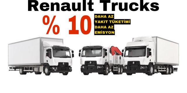 Renault Trucks kamyonlar yüzde 10 daha fazla tasarruf sunuyor