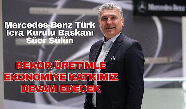Mercedes-Benz Türk 2023'te rekorlara devam etti