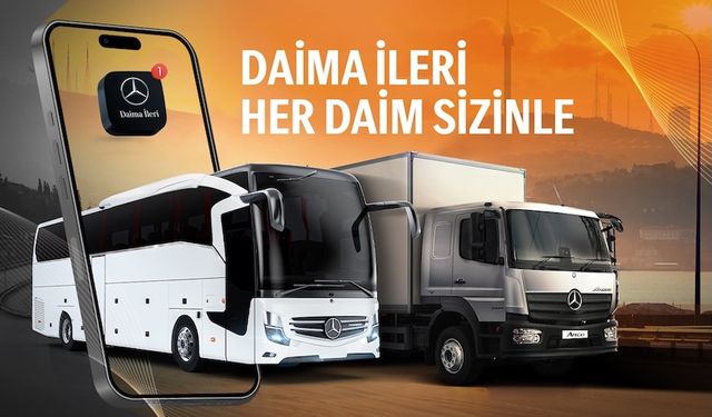 Mercedes-Benz Türk'ün mobil uygulaması Daima İleri hizmette