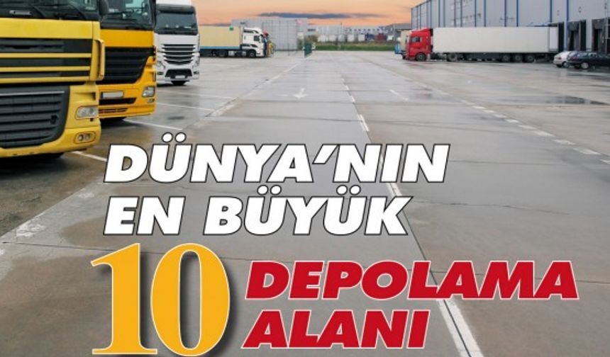 Dünyanın en büyük 10 depolama alanı