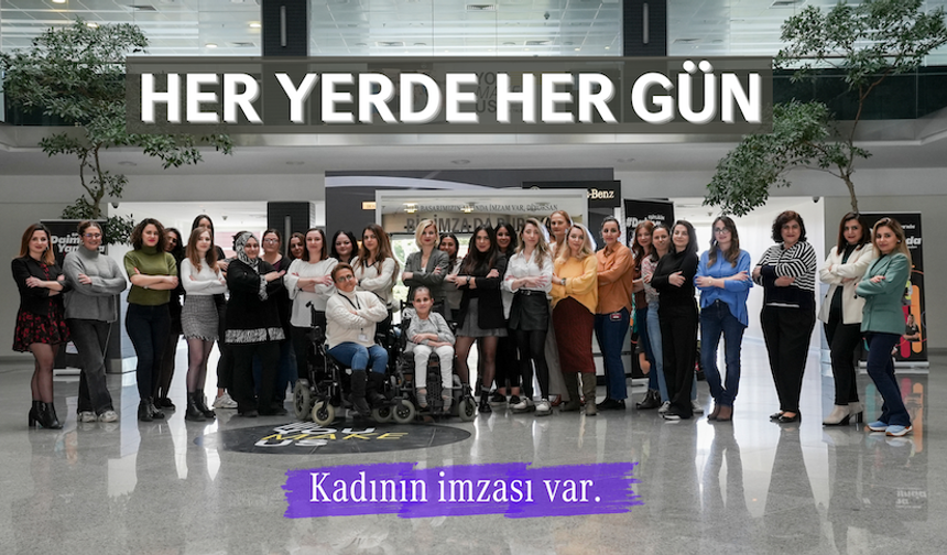 Mercedes-Benz Türk'te kadınlar her yerde!