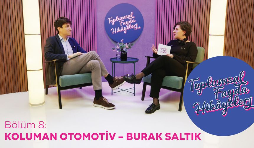 Burak Saltık, Koluman Otomotiv'in sürdürülebilirlik vizyonunu anlattı