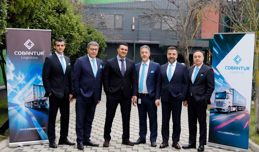 Çobantur Logistics, köklü mirasıyla geleceği adıyla yazıyor