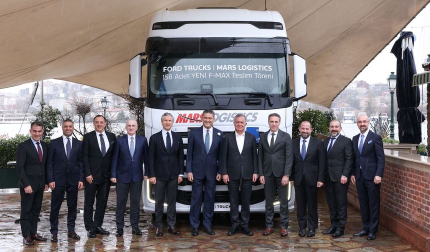 Mars Logistics 158 adet Ford Trucks F-Max aldı