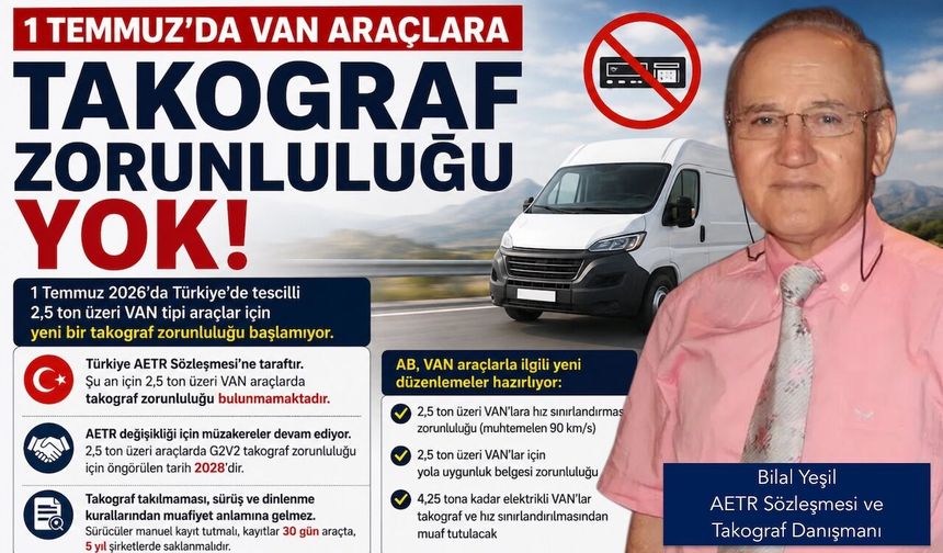 1 Temmuz’da VAN araçlara takograf zorunluluğu yok!
