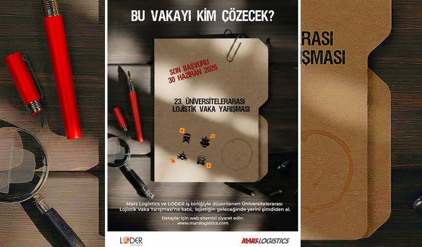 Lojistik Vaka Yarışması başvurusu için son tarih 30 Haziran