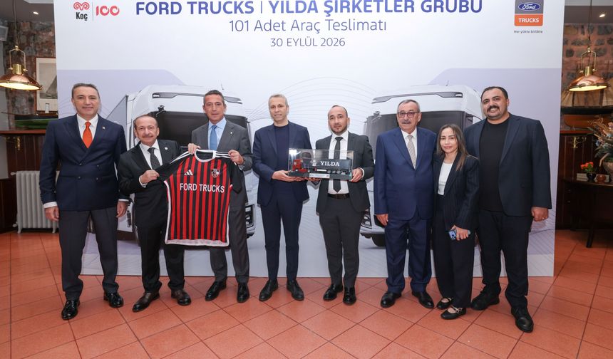 Gaziantepli Yılda Şirketler Grubu 101 Ford Trucks aldı